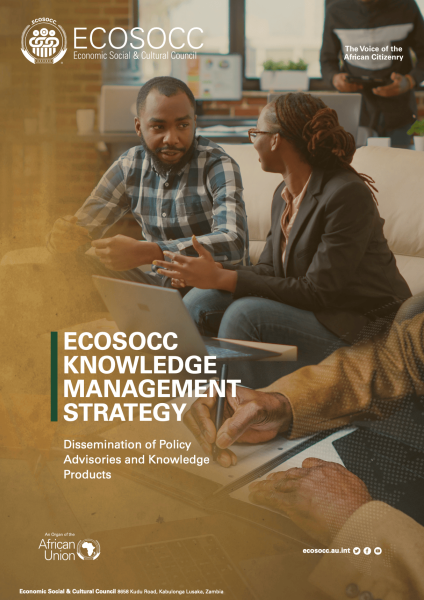 ECOSOCC KNOWLEDGE MANAGEMENT STRATEGY Dissemination of Policy Advisories and Knowledge Products